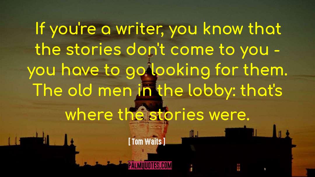 Lobby quotes by Tom Waits
