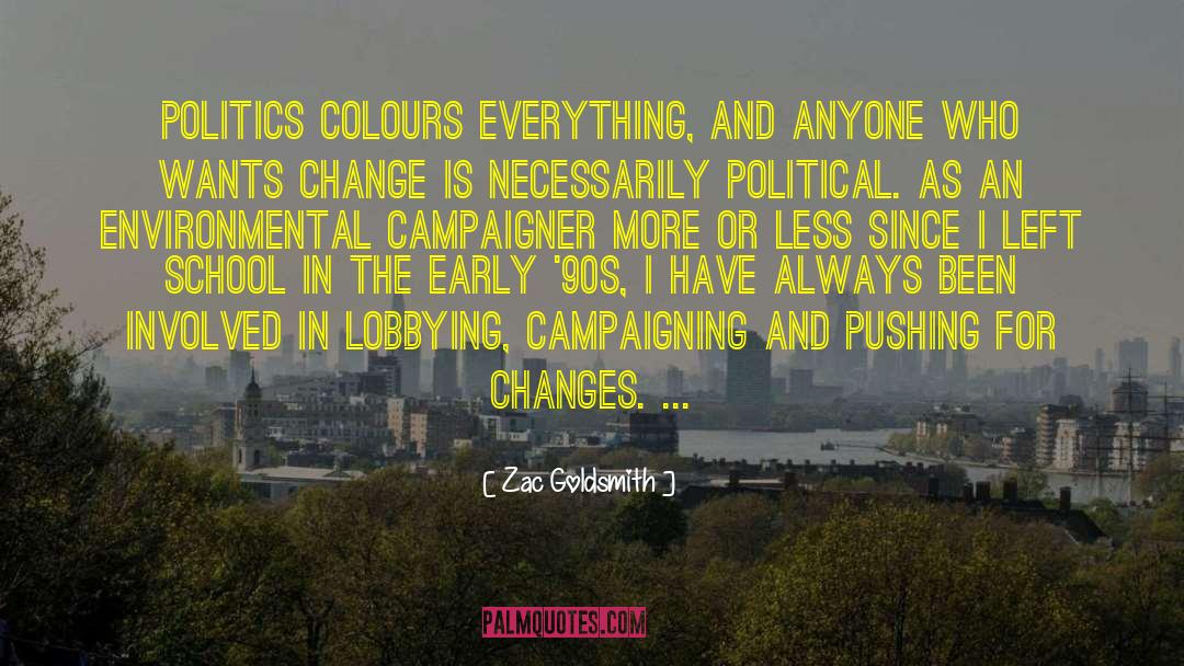 Lobbying quotes by Zac Goldsmith