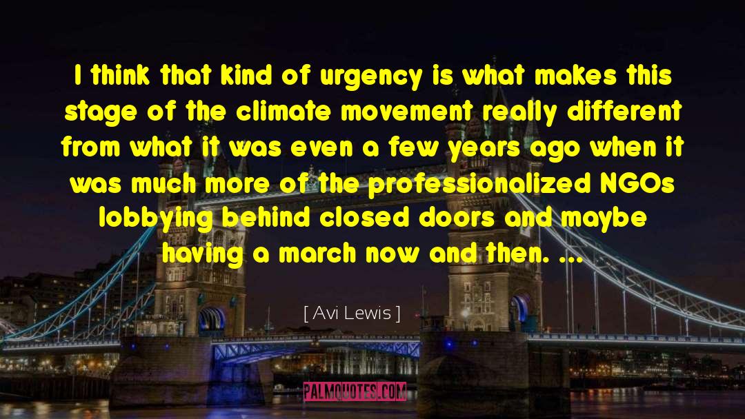 Lobbying quotes by Avi Lewis