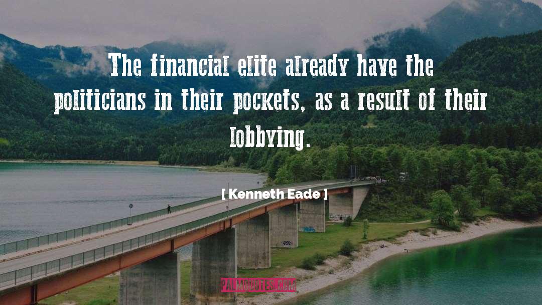 Lobbying quotes by Kenneth Eade