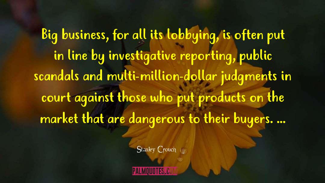 Lobbying quotes by Stanley Crouch