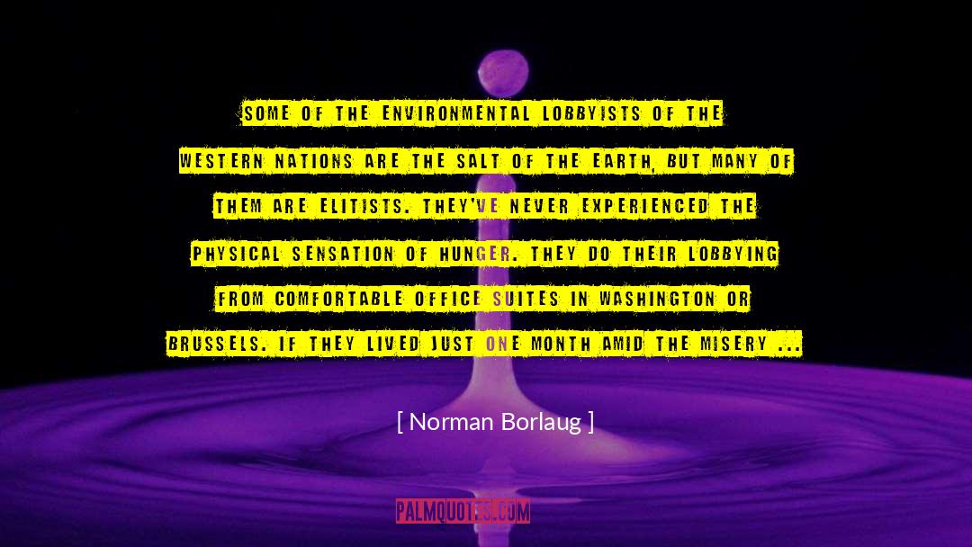 Lobbying quotes by Norman Borlaug