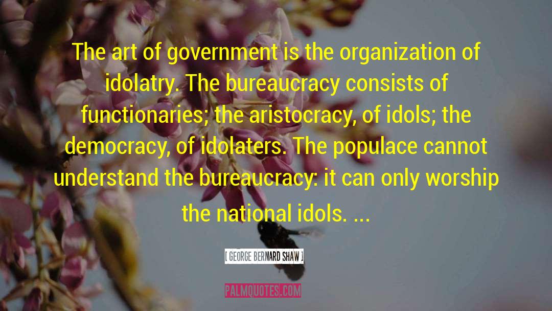 Lobbyists Organization quotes by George Bernard Shaw