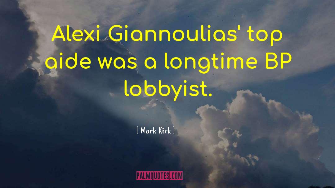 Lobbyists quotes by Mark Kirk