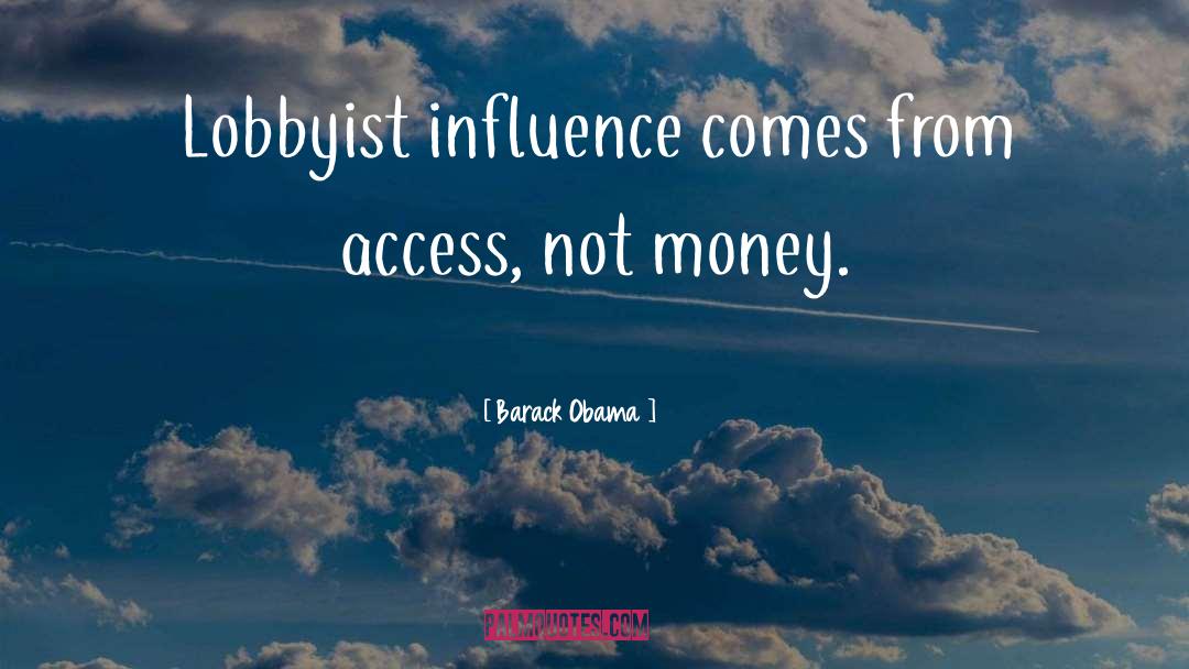 Lobbyists quotes by Barack Obama