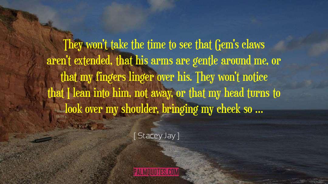 Lobster Claws quotes by Stacey Jay