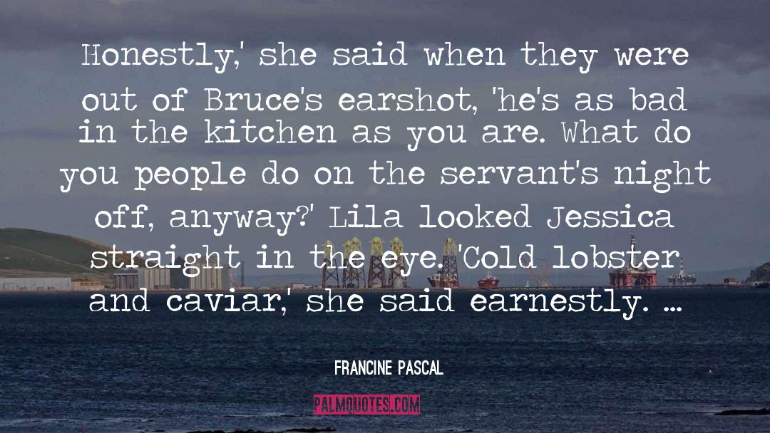 Lobster quotes by Francine Pascal