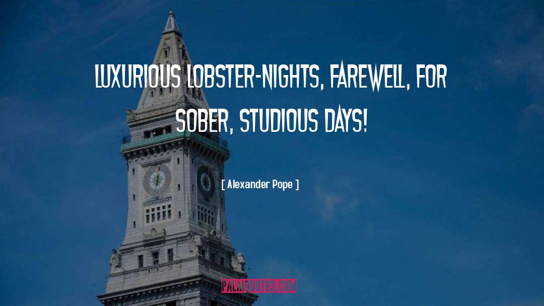 Lobster quotes by Alexander Pope
