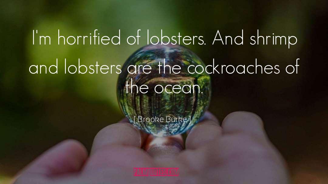 Lobsters quotes by Brooke Burke