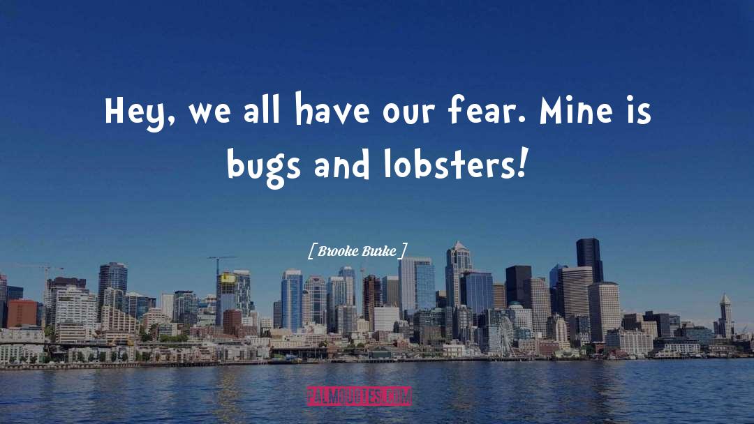 Lobsters quotes by Brooke Burke