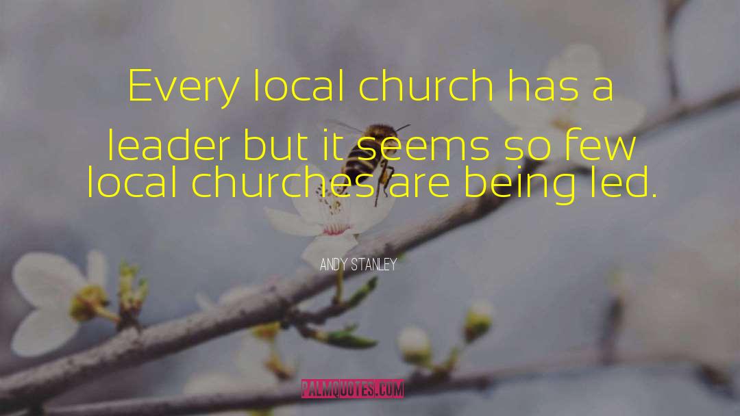 Local Church quotes by Andy Stanley