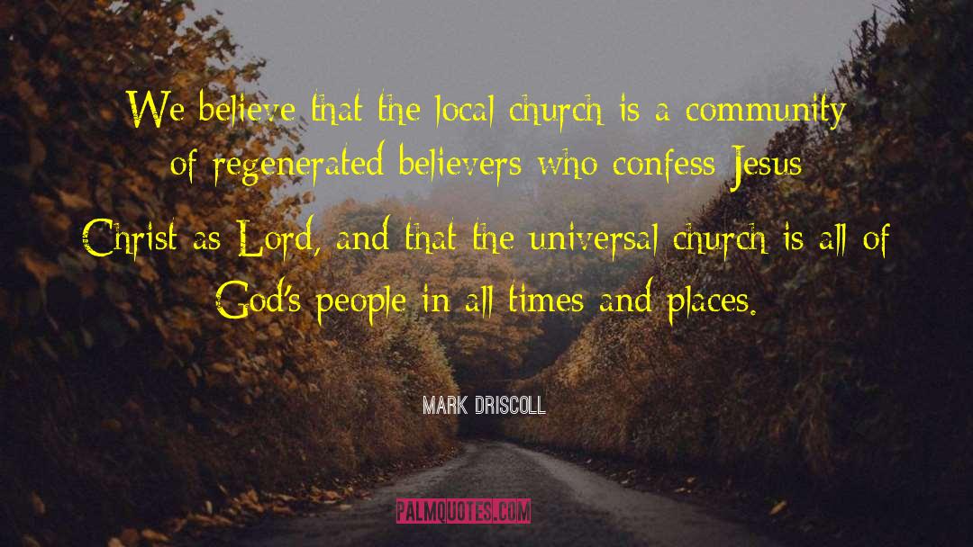 Local Church quotes by Mark Driscoll