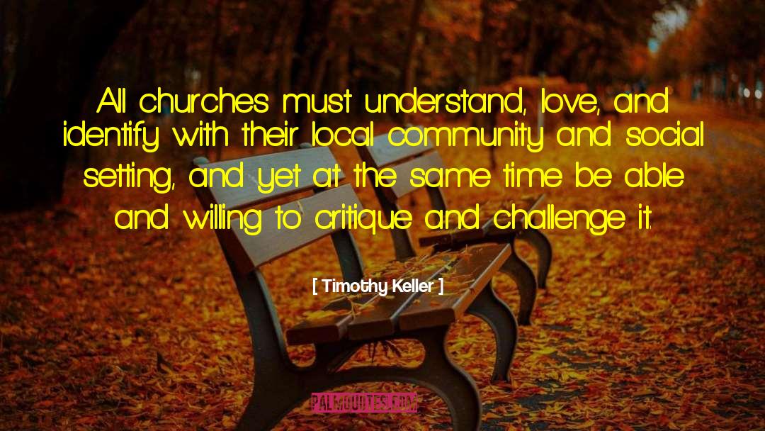 Local Community quotes by Timothy Keller