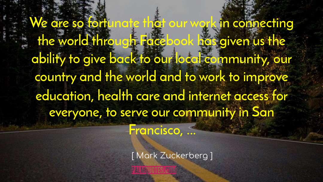 Local Community quotes by Mark Zuckerberg