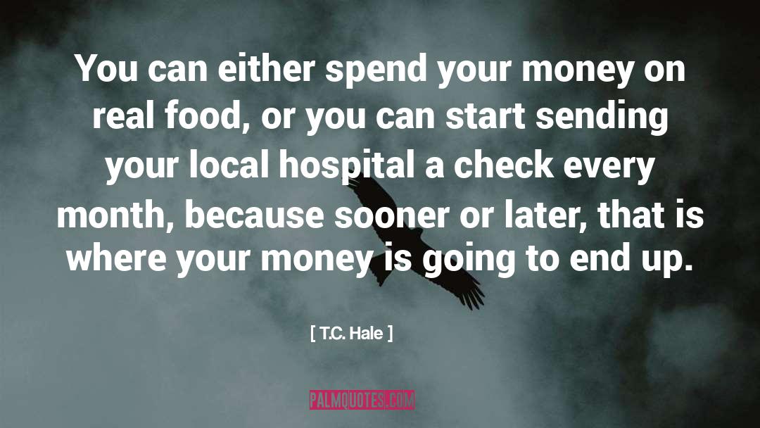 Local Community quotes by T.C. Hale