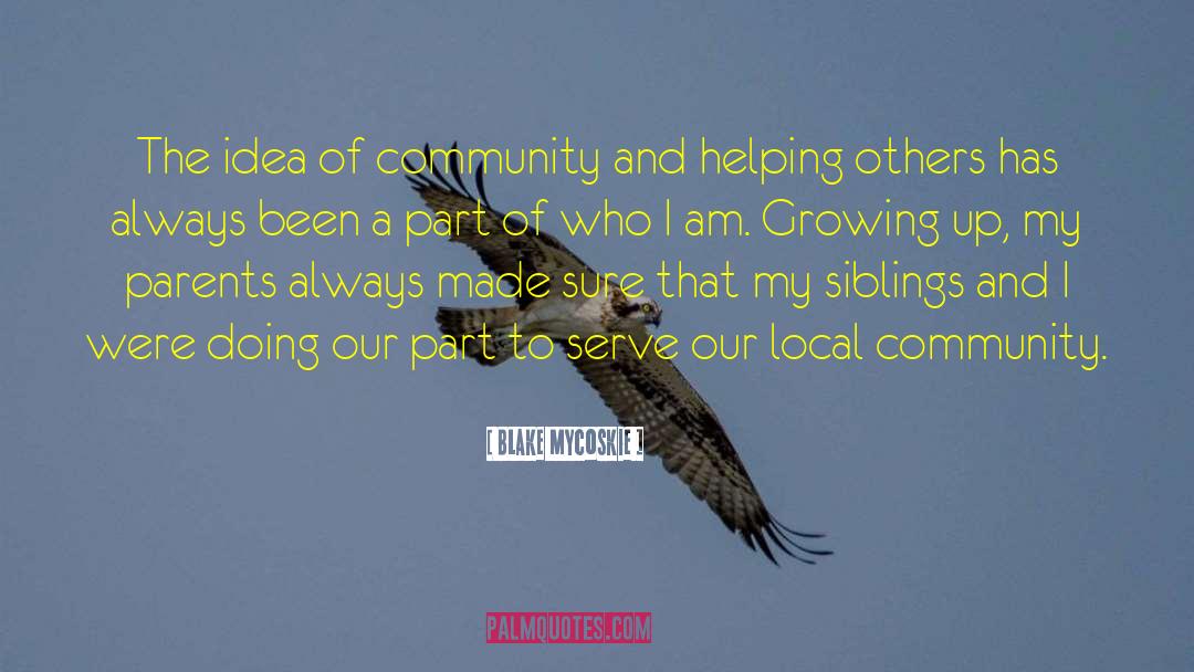 Local Community quotes by Blake Mycoskie