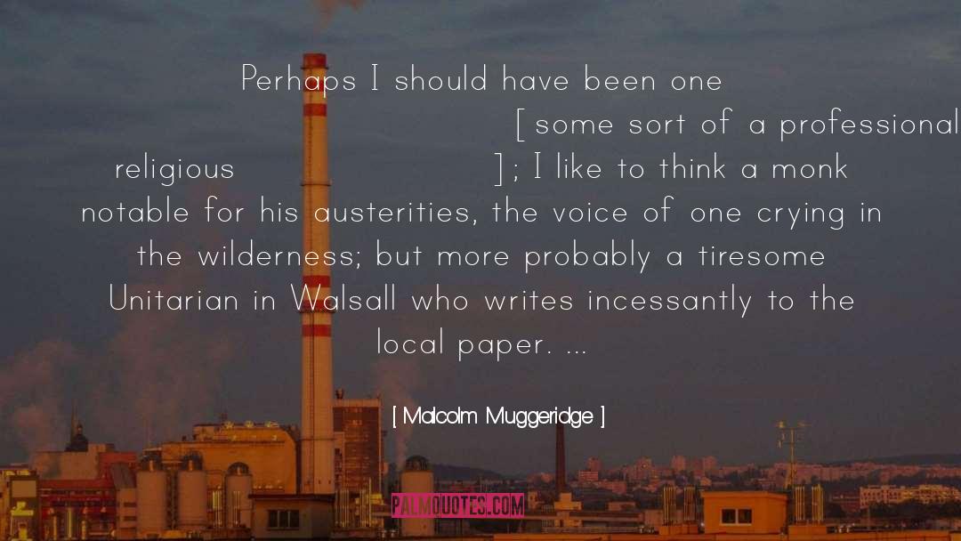 Local Government quotes by Malcolm Muggeridge