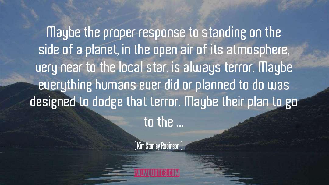 Local quotes by Kim Stanley Robinson