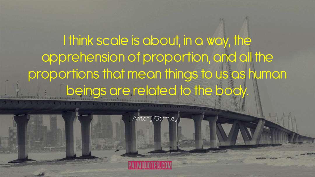 Localization Related quotes by Antony Gormley