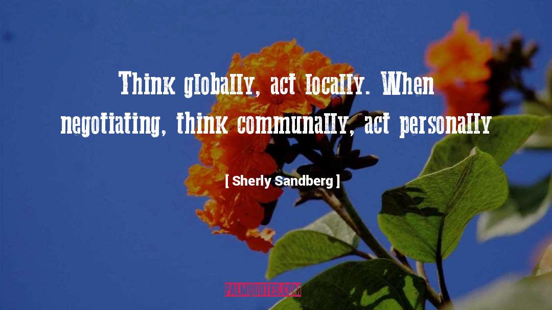 Locally quotes by Sherly Sandberg