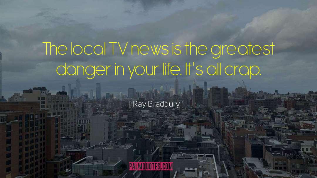 Locals quotes by Ray Bradbury