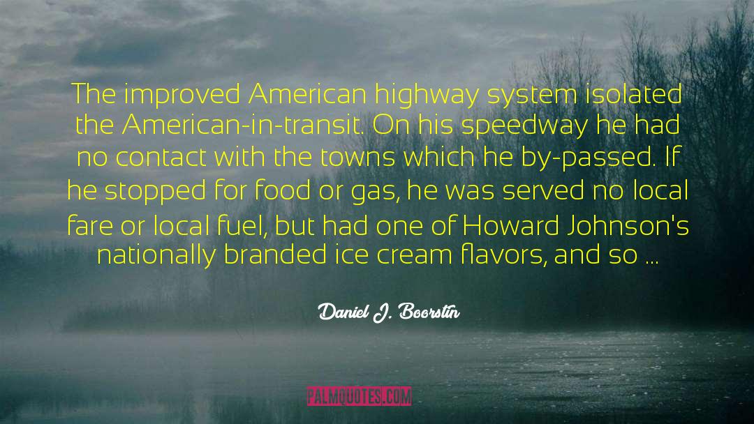 Locals quotes by Daniel J. Boorstin