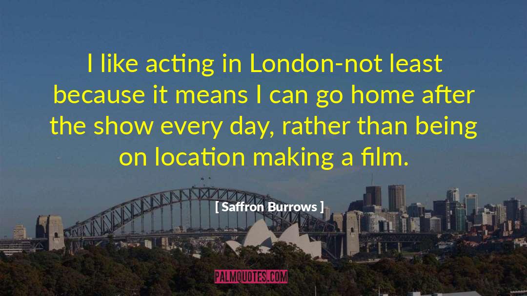 Location Independent quotes by Saffron Burrows
