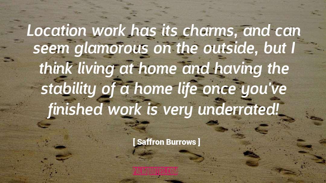 Location quotes by Saffron Burrows