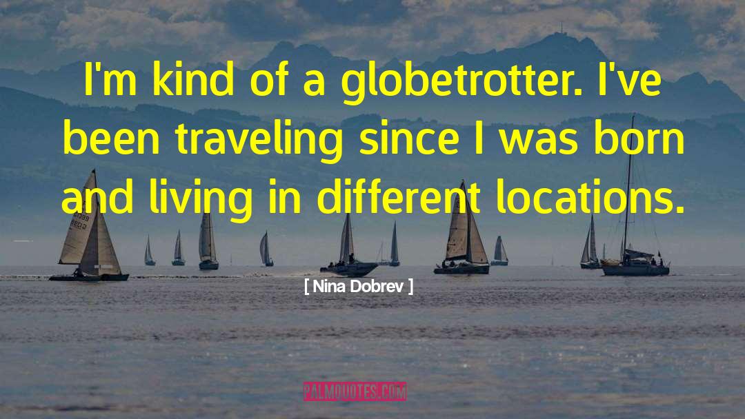 Locations 1482 quotes by Nina Dobrev