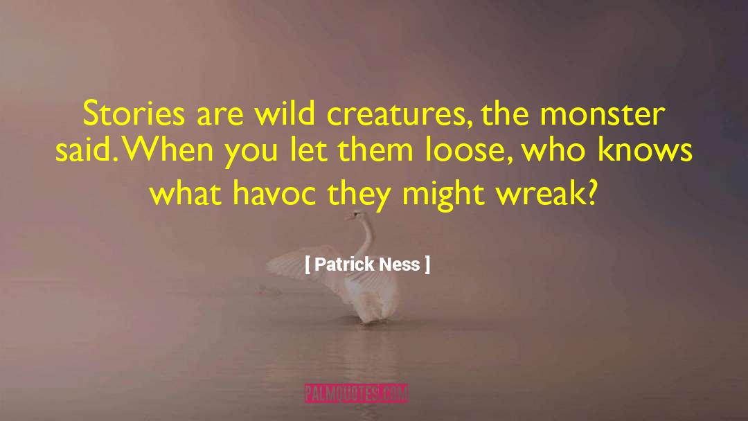 Loch Ness Monster quotes by Patrick Ness