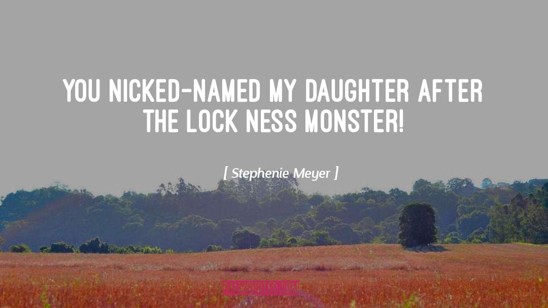 Loch Ness Monster quotes by Stephenie Meyer
