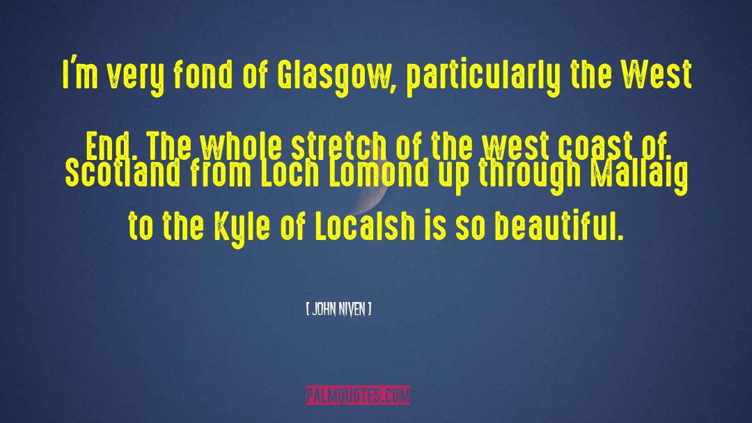 Loch quotes by John Niven