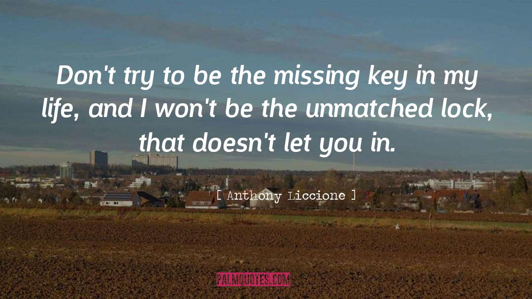 Lock Pickers quotes by Anthony Liccione