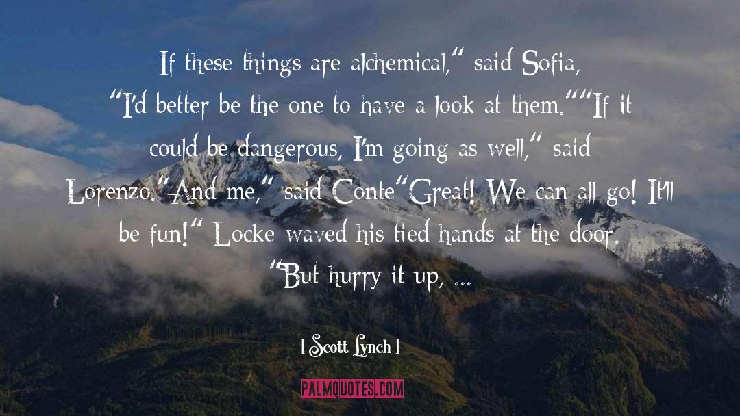 Locke Lamora Gentlemen Bastards quotes by Scott Lynch