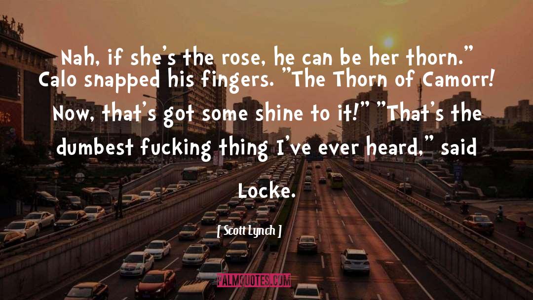 Locke quotes by Scott Lynch