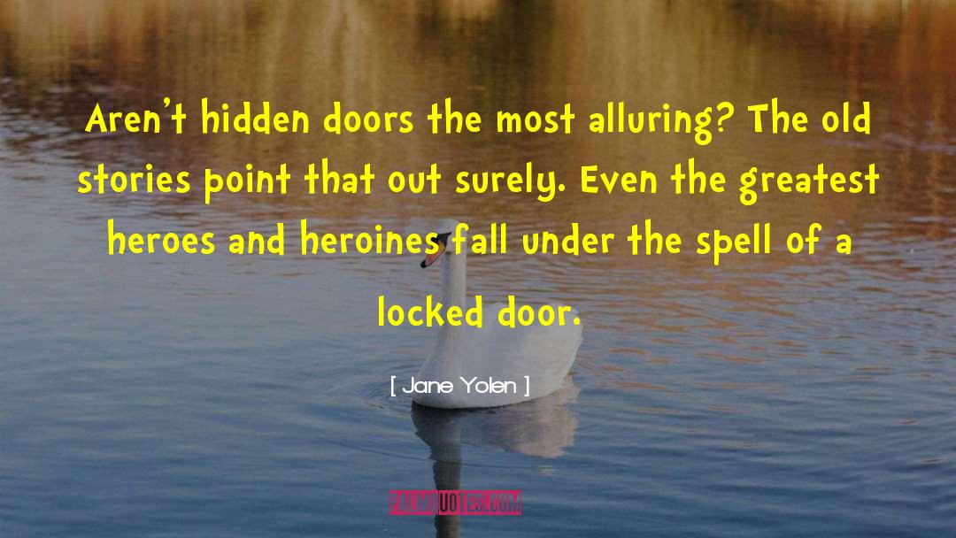 Locked Doors quotes by Jane Yolen