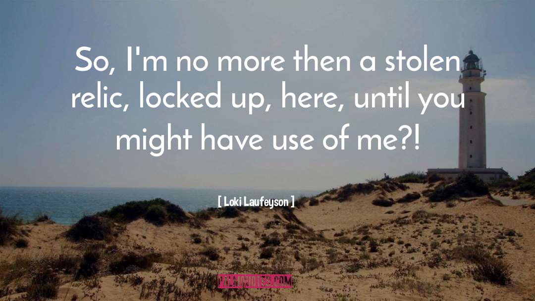 Locked Up quotes by Loki Laufeyson