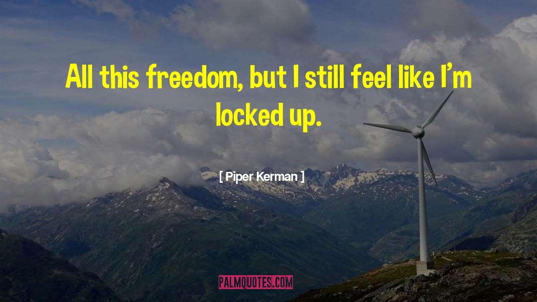 Locked Up quotes by Piper Kerman