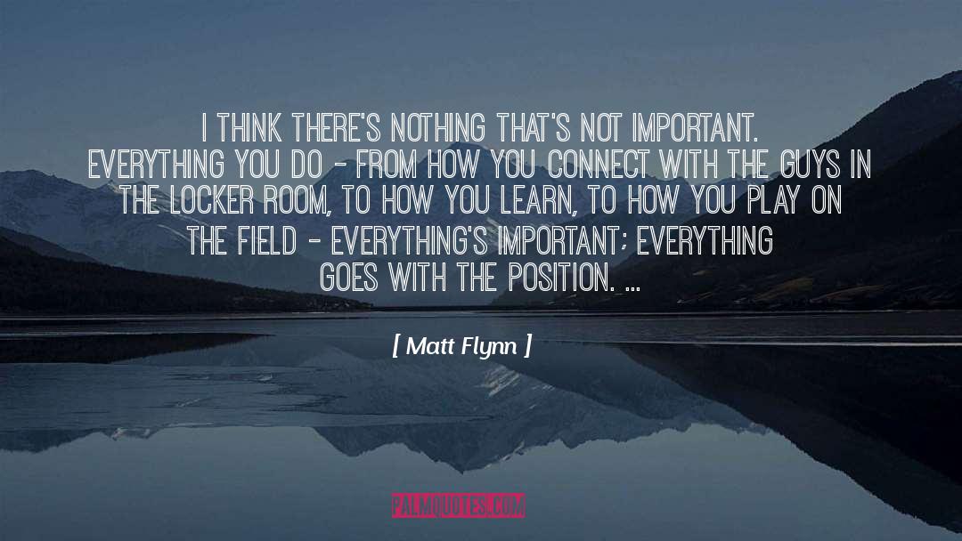 Locker Room quotes by Matt Flynn