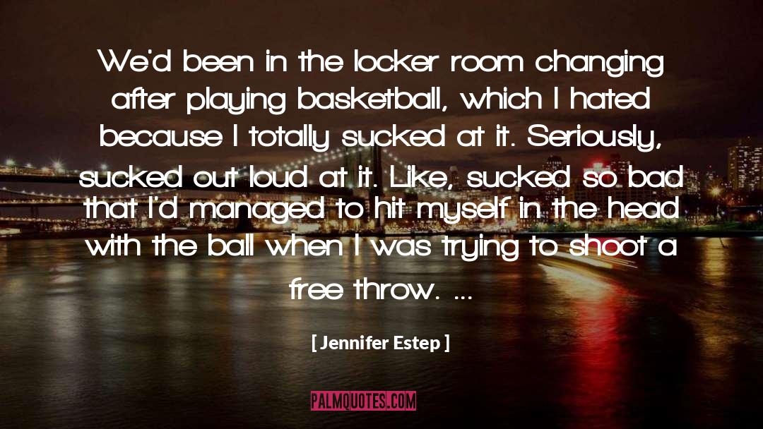 Locker Room quotes by Jennifer Estep