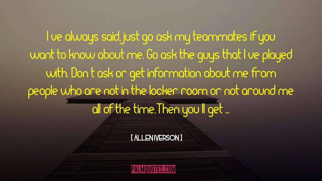 Locker Room quotes by Allen Iverson