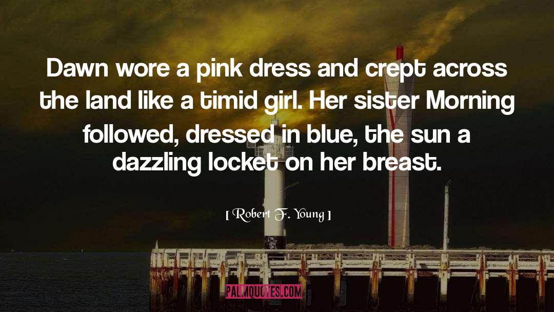 Locket quotes by Robert F. Young