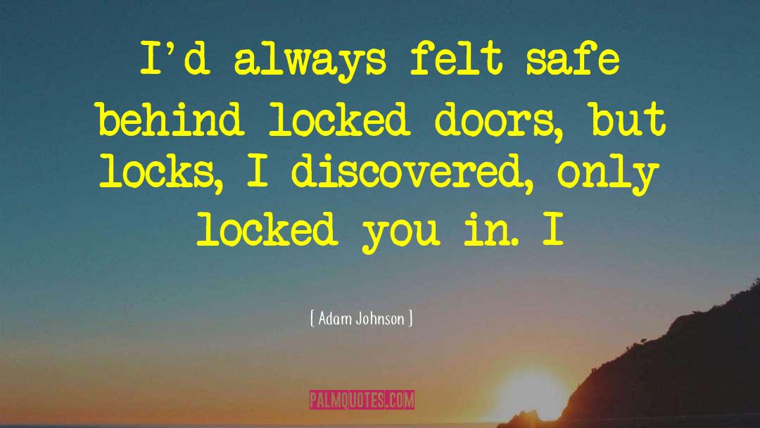 Locks quotes by Adam Johnson