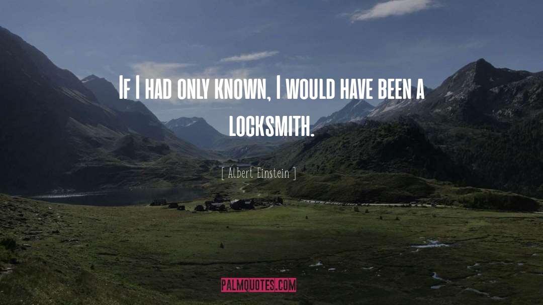 Locksmith quotes by Albert Einstein