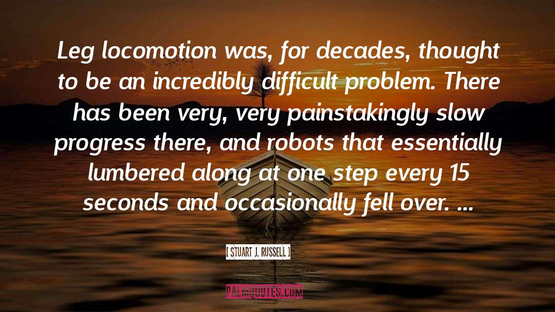 Locomotion quotes by Stuart J. Russell