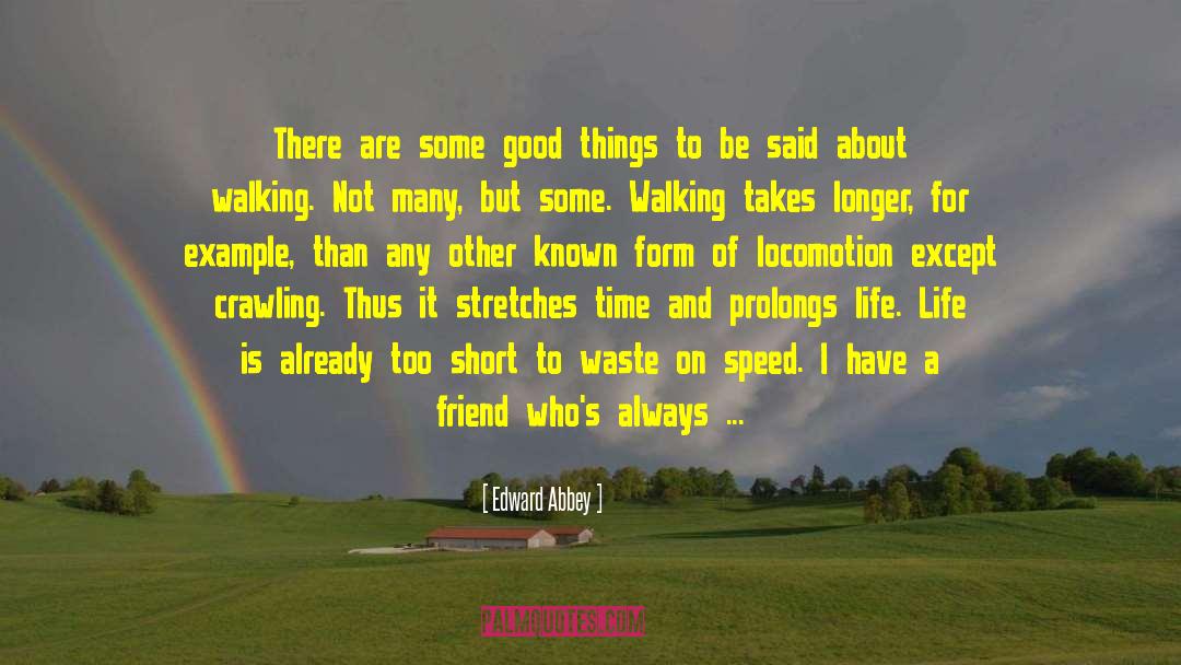 Locomotion quotes by Edward Abbey