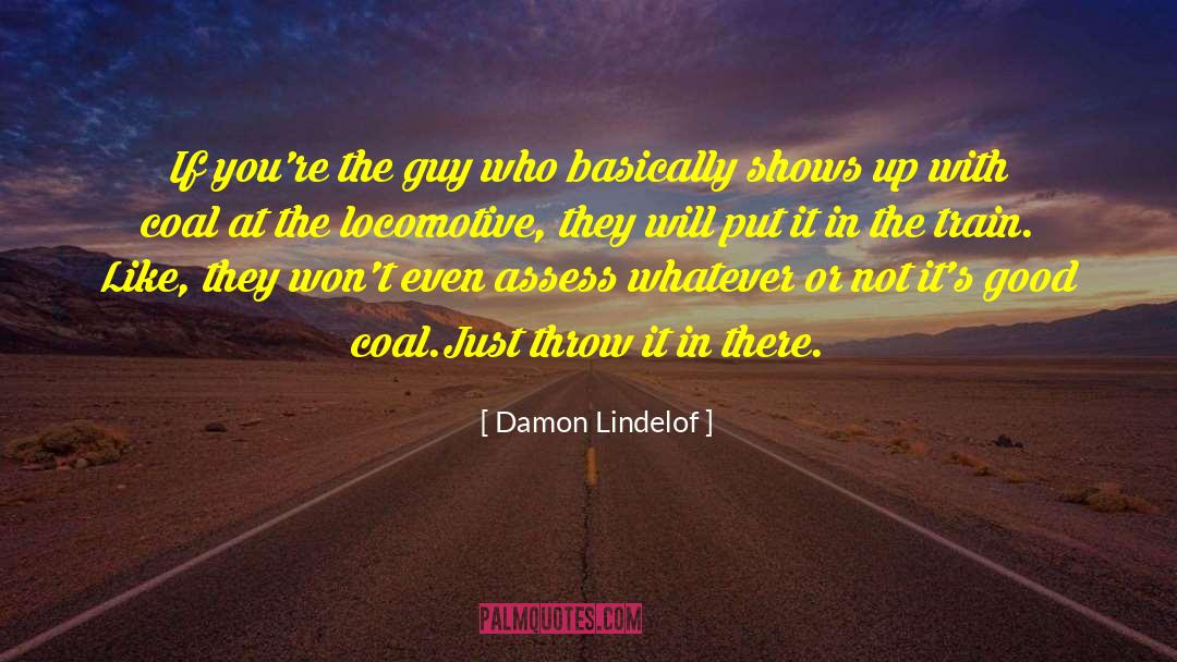 Locomotive quotes by Damon Lindelof