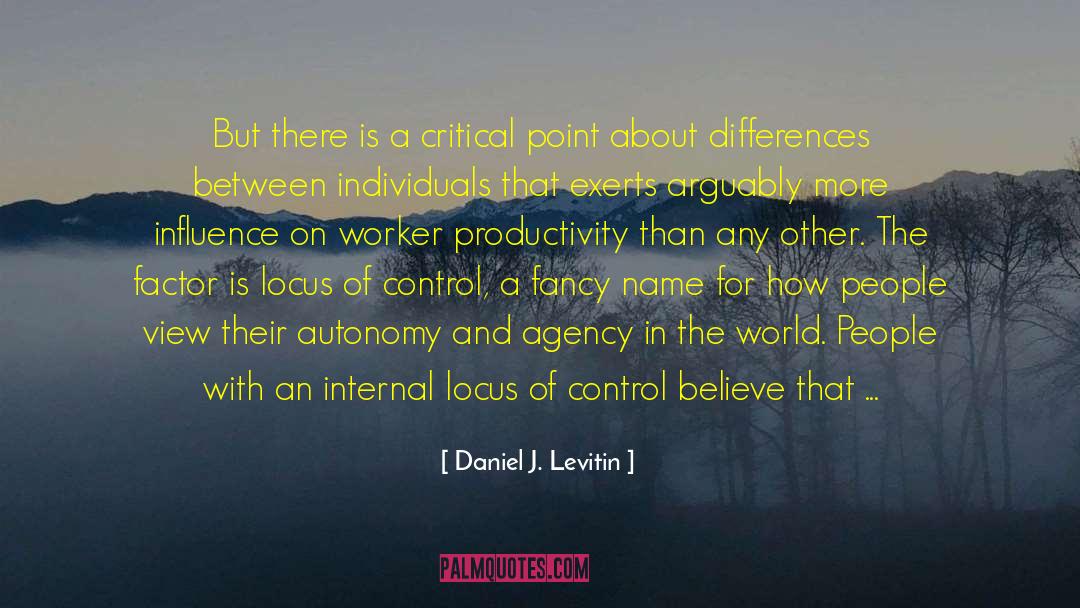 Locus Of Control quotes by Daniel J. Levitin