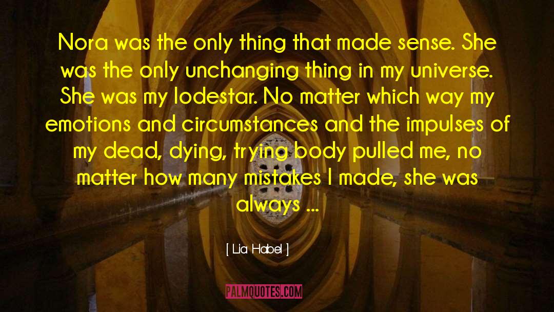 Lodestar Of Ys quotes by Lia Habel