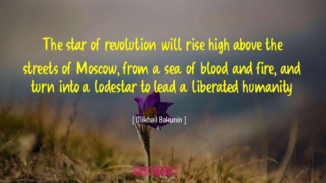 Lodestar Of Ys quotes by Mikhail Bakunin